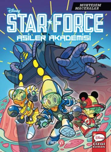 Disney Muhteşem Maceralar Star Force Asiler Akademisi Disney Editör Ek