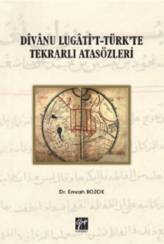 Divanu Lugati't-türk'te Tekrarlı Atasözleri Emrah Bozok