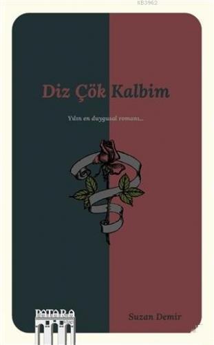 Diz Çök Kalbim Suzan Demir