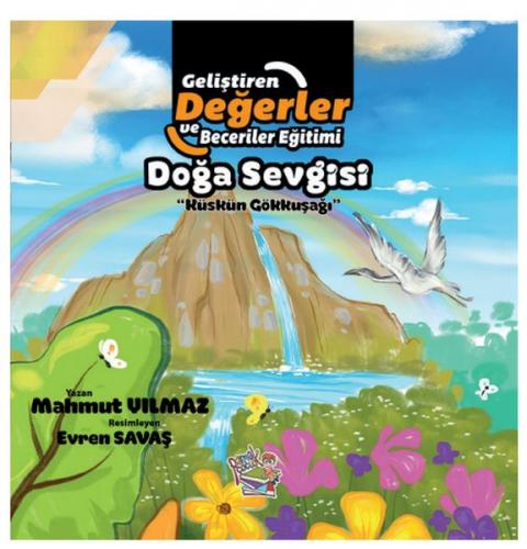 Doğa Sevgisi - Küskün Gökkuşağı Mahmut Yılmaz