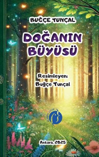 Doğanın Büyüsü Buğçe Tunçal