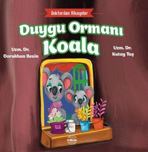 Doktordan Hikâyeler Duygu Ormanı Koala Uzm. Dr. Dorukhan Besin