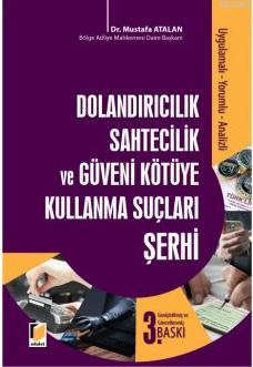 Dolandırıcılık Sahtecilik ve Güveni Kötüye Kullanma Suçları Şerhi Must