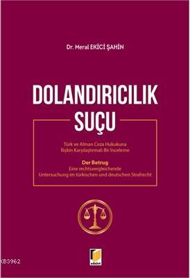 Dolandırıcılık Suçu Meral Ekici Şahin