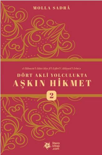 Dört Akli Yolculukta Aşkın Hikmet 2 Molla Sadreddin Şirazi