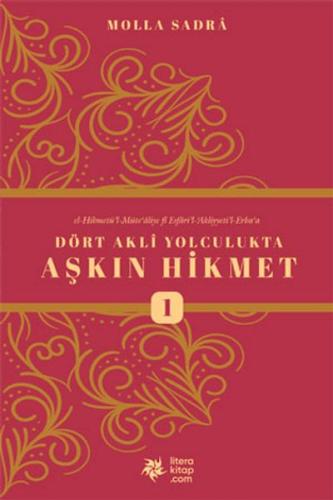 Dört Akli Yolculukta Aşkın Hikmet Molla Sadreddin Şirazi