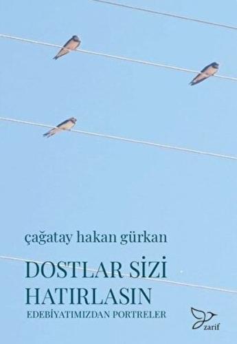 Dostlar Sizi Hatırlasın Çağatay Hakan Gürkan