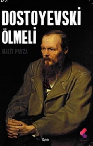 Dostoyevski Ölmeli Halit Payza