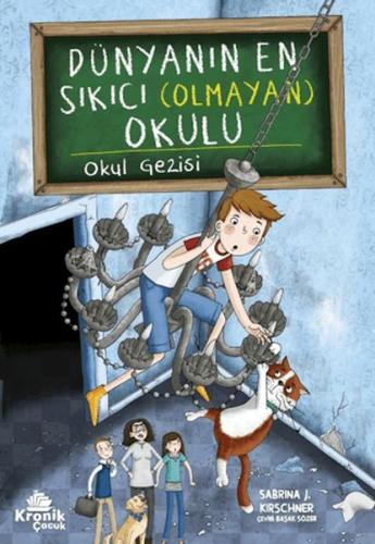 Dünyanın En Sıkıcı (Olmayan) Okulu Sabrina J. Kirschner