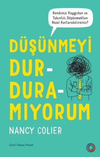 Düşünmeyi Durduramıyorum Nancy Colier