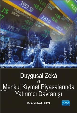 Duygusal Zeka ve Menkul Kıymet Piyasalarında Yatırımcı Davranışı Abdul