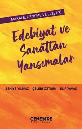 Edebiyat ve Sanattan Yansımalar Çelebi Öztürk