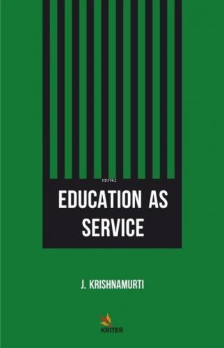 Education as Service J. Krishnamurti