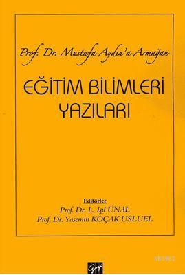 Eğitim Bilimleri Yazıları Işıl Ünal Yasemin Koçak Usluel Işıl Ünal Yas