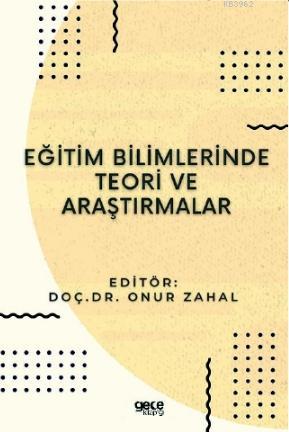 Eğitim Bilimlerinde Teori ve Araştırmalar Onur Zahal