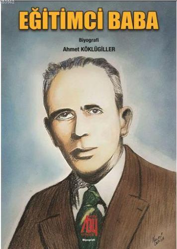 Eğitimci Baba Ahmet Köklügiller