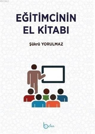 Eğitimcinin El Kitabı Şükrü Kerim Yorulmaz