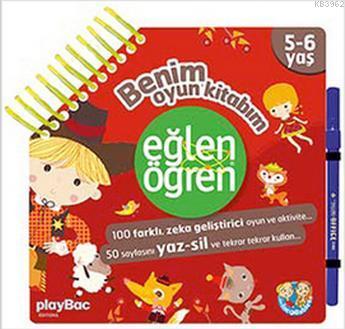 Eğlen Öğren Benim Oyun Kitabım 5-6 yaş Kolektif