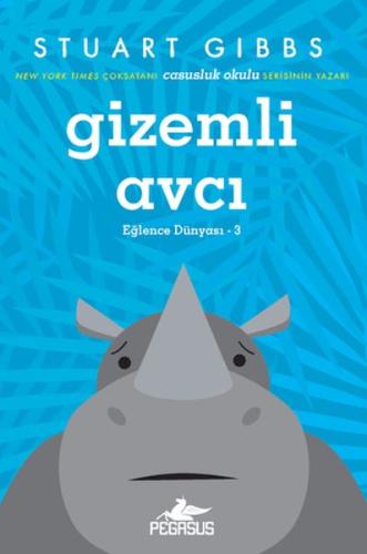 Eğlence Dünyası 3: Gizemli Avcı Stuart Gibbs