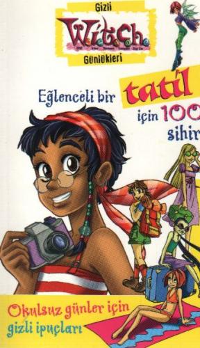 Eğlenceli Bir Tatil İçin 100 Sihir / Witch Gizli Günlükleri Disney Pre