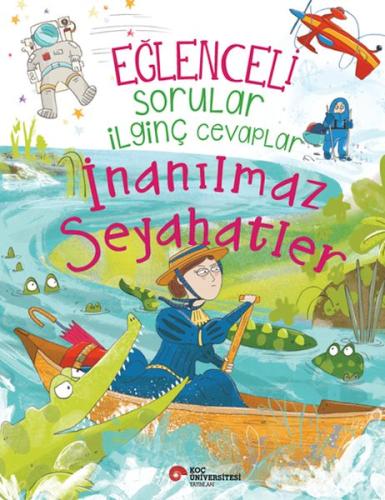 Eğlenceli Sorular İlginç Cevaplar – İnanılmaz Seyahatler Anna Claybour