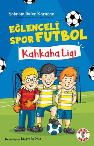 Eğlenceli Spor Futbol – Kahkaha Ligi Şebnem Güler Karacan