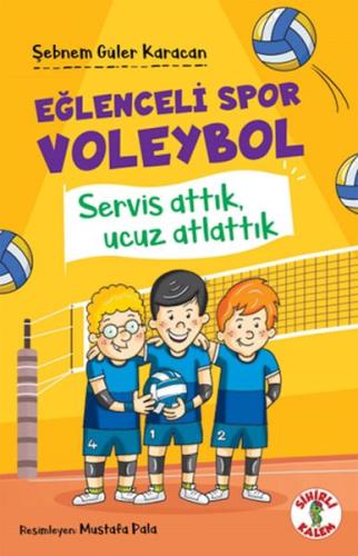 Eğlenceli Spor Voleybol – Servis Attık, Ucuz Atlattık Şebnem Güler Kar