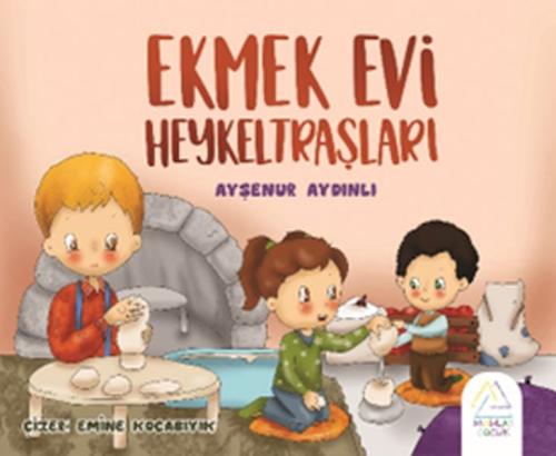 Ekmek Evi Heykeltraşları Ayşeur Aydınlı