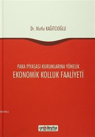 Ekonomik Kolluk Faaliyeti Mutlu Kağıtcıoğlu