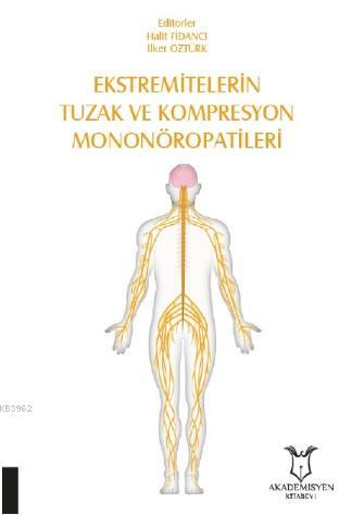 Ekstremitelerin Tuzak ve Kompresyon Mononöropatileri Halit Fidancı