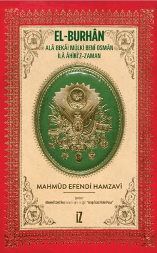 El-Burhan: Ala Bekai Mülki Beni Osman İla Ahiri'z-Zaman (Ciltli) Mahmu