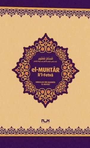 El-Muhtar li'l-Fetvâ (Ciltli) Abdullah Bin Mahmud El-Mevsili