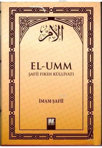 El-Umm Şafii Fıkıh Külliyatı Cilt 1 İmam Şafii