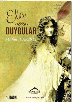 Ela Duygular Mahmut Akıncı