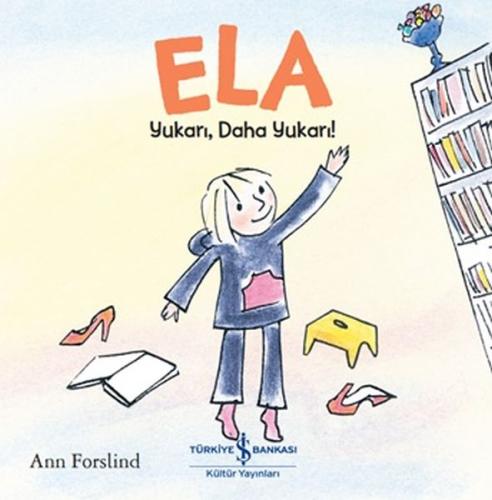 Ela - Yukarı, Daha Yukarı! Ann Forslind