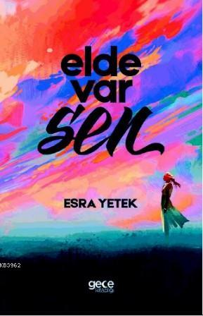 Elde Var Sen Esra Yetek