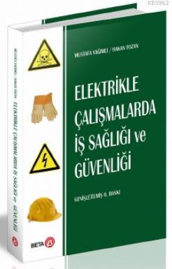 Elektrikle Çalışmalarda İş Sağlığı ve Güvenliği Mustafa Yağımlı