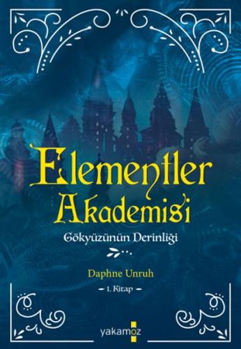 Elementler Akademisi 1 - Gökyüzünün Derinliği Daphne Unruh