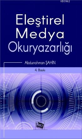 Eleştirel Medya Okuryazarlığı Abdurrahman Şahin