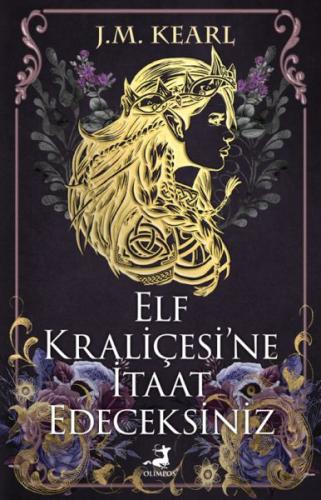 Elf Kraliçesi’Ne İtaat Edeceksiniz J.M. Kearl