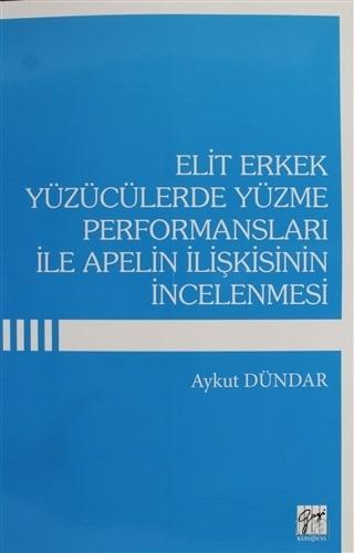 Elit Erkek Yüzücülerde Yüzme Performansları İle Apelin İlişkisinin İnc