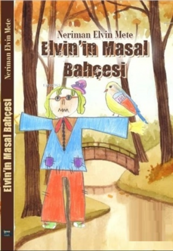 Elvin'in Masal Bahçesi Neriman Elvin Mete