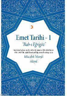 Emet Tarihi - 1 Mücahit Mürşit Akyol