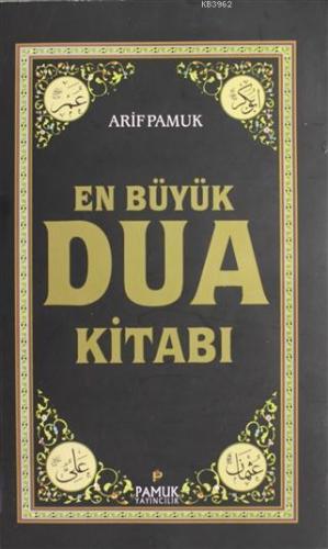 En Büyük Dua Kitabı Arif Pamuk