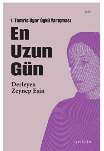 En Uzun Gün Zeynep Eşin