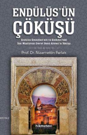 Endülüsün Çöküşü Nizamettin Parlak