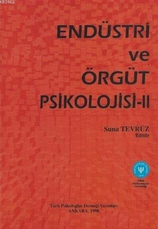 Endüstri ve Örgüt Psikolojisi 2 Suna Tevrüz