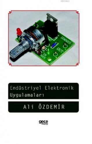 Endüstriyel Elektronik Uygulamaları Ali Özdemir