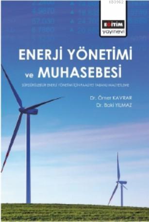 Enerji Yönetimi ve Muhasebesi Baki Yılmaz