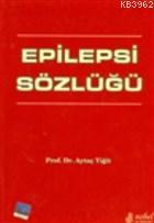 Epilepsi Sözlüğü Aytaç Yiğit